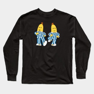 Bananas in Pajamas (Pyjamas for you Aussies) Long Sleeve T-Shirt